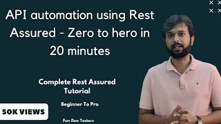 API automation using Rest Assured  Zero to hero in 20 minutes [upl. by Aehta]