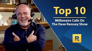 Top 🔟  MILLIONAIRE Calls on The Dave Ramsey Show [upl. by Adnorrehs]