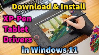 How to Download amp Install Drivers For XpPen Tablet in Windows 11 [upl. by Maurita]