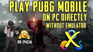 Play PUBG Mobile On PC Directly Without Emulator  Play PUBG Mobile without Emulator On PC [upl. by Roane53]