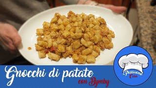 GNOCCHI DI PATATE PER BIMBY TM31 TM5 TM6 [upl. by Miche]