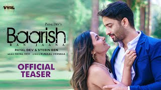 Baarish Ban Jaana Official Teaser Payal Dev Stebin Ben  Shaheer Sheikh Hina Khan Kunaal Vermaa [upl. by Lamaaj]