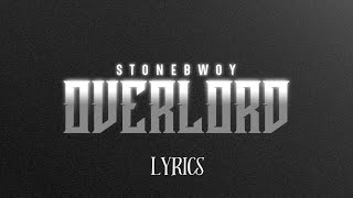 Stonebwoy Overlord lyrics [upl. by Romonda]