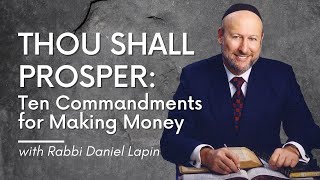 Rabbi Daniel Lapin Thou Shall Prosper – Ten Commandments for Making Money [upl. by Wickham]