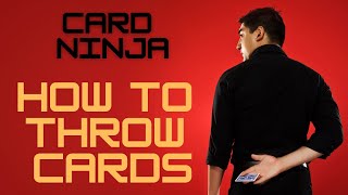 How to Throw Cards  CARD NINJA [upl. by Llerreg943]