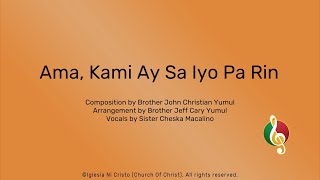 Ama Kami Ay Sa Iyo Pa Rin [upl. by Gualtiero]