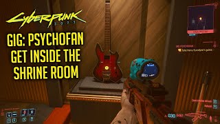 Where To Find The Keypad Code To Get Inside The Shrine Room  GIG PSYCHOFAN  CYBERPUNK 2077 [upl. by Torosian]