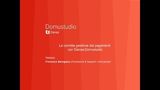 Seminario quotLa corretta gestione dei pagamenti con Danea Domustudioquot [upl. by Tjon]