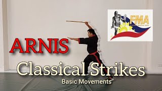 ARNIS CLASSICAL STRIKES  basic movements [upl. by Reivad74]