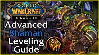 Classic WoW Advanced Shaman Leveling Guide [upl. by Almeida738]