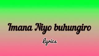 Apollinaire Imana Niyo buhungiro lyrics [upl. by Lleuqram]