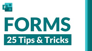 Top 25 Microsoft Forms tips and tricks [upl. by Anoek]