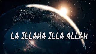 La Illah Ila Allah Repeated 10000 Times Non Stop Zikr [upl. by Cliff216]