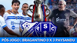 BRAGANTINDOPA X PAYSANDU PÓSJOGO  PARAZÃO 2024 [upl. by Iraam]