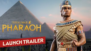 Total War PHARAOH  Launch Trailer [upl. by Annissa96]