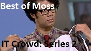 Best of Moss IT Crowd Series 2 [upl. by Felita602]