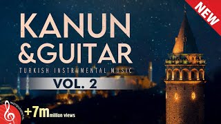 KanunampGuitar Vol 2 Instrumental Turkish Music ♫ ᴴᴰ [upl. by Alvina]