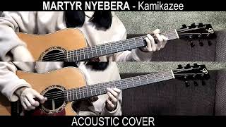 Martyr Nyebera  Kamikazee Acoustic Cover [upl. by Yerahcaz275]