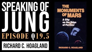 Richard C Hoagland  The Monuments of Mars  Special Edition 195 [upl. by Gloriana]