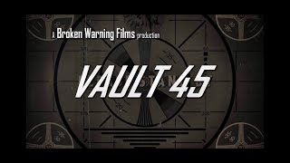 Vault 45 A Fallout Fan Film [upl. by Soilissav]