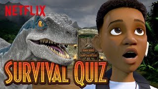 Jurassic World Camp Cretaceous Survival Quiz  Netflix After School [upl. by Sirap]