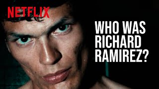 Who Was Richard Ramirez  Night Stalker  Netflix [upl. by Eustashe]