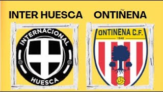 INTERNACIONAL HUESCA  ONTIÑENA CF [upl. by Eixela]