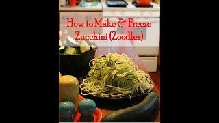 How to Spiralize amp Freeze Zucchini Noodles Zoodles [upl. by Aysab]