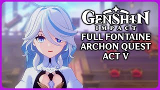 Full Fontaine Archon Quest Act 5  Genshin Impact 42 [upl. by Cleavland]