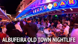 Albufeira Old Town Nightlife  Portugal Summer 2021 [upl. by Nileuqaj]