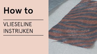 Tutorial Hoe patroondelen verstevigen met instrijkbare vlieseline  Veritas [upl. by Yniatirb]