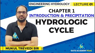 Lecture 01  Chapter 01  Hydrologic cycle  Engineering Hydrology [upl. by Geoffrey]