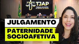 JULGAMENTO PATERNIDADE SOCIOAFETIVA [upl. by Eltsyrk612]