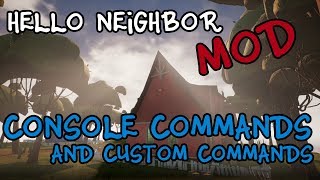 Hello Neighbor  Console EnablerCustom CommandsMOD14 [upl. by Kamin]