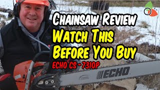 ECHO CS7310P  Chainsaw Review  Watch This Before You Buy [upl. by Hetty]