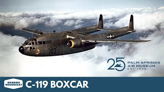 C119 Boxcar  Warbird Wednesday Episode 32 [upl. by Abe]