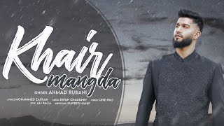 KHAIR MANGDA  Ahmad Rubani  Official Punjabi Song [upl. by Folly]