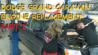 Dodge Grand Caravan 38  Engine Replacement  Part 1 [upl. by Porter575]