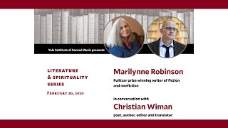 Yale Literature and Spirituality Series  Marilynne Robinson w Christian Wiman  Feb 20 2020 [upl. by Ahar]