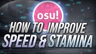 osu  How to Improve StaminaSpeed [upl. by Maier144]