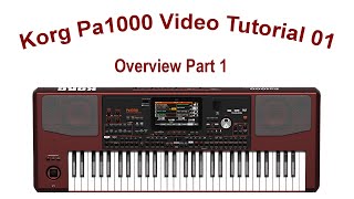 Korg PA 1000 Video tutorial 01 Overview Part 1 [upl. by Evander]