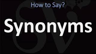 How to Pronounce Synonyms CORRECTLY [upl. by Atiras747]