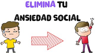 Como afrontar la ANSIEDAD SOCIAL Para ELIMINARLA tenés que saber ESTO [upl. by Tammany]