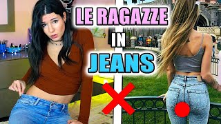 LE RAGAZZE CON I JEANS 🤦🏻‍♀️❌ La verità [upl. by Selmner]