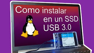 Como Instalar Linux en disco duro externo USB 30 SSD  Ubuntu 2004 [upl. by Eikram]