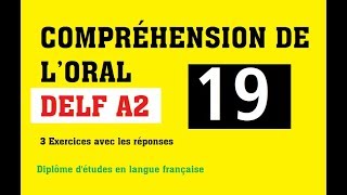 DELF A2  Compréhension de loral no 19 Version scolaire et junior [upl. by Aihk]