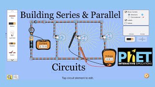 Building Series amp Parallel Circuits with PhET Simulations [upl. by Ettennad]