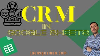 CRM in Google Sheets [upl. by Leodora271]