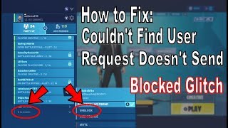 Fortnite  How to Fix Couldnt Find User Friend Request Not Working  Blocked Glitch [upl. by Daisi683]