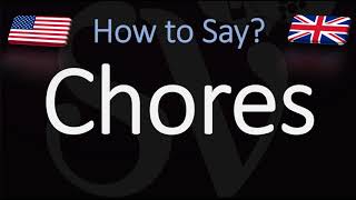 How to Pronounce Chores CORRECTLY [upl. by Nobe]